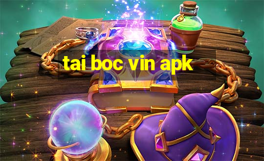 tai boc vin apk