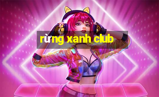 rừng xanh club