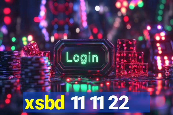 xsbd 11 11 22