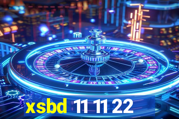 xsbd 11 11 22