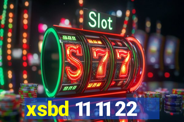 xsbd 11 11 22