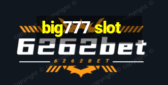 big777 slot