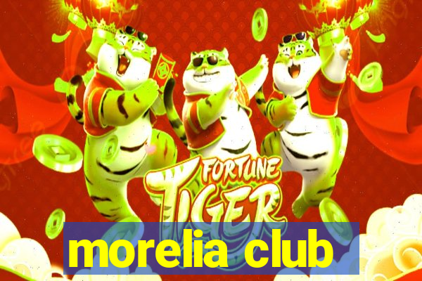 morelia club