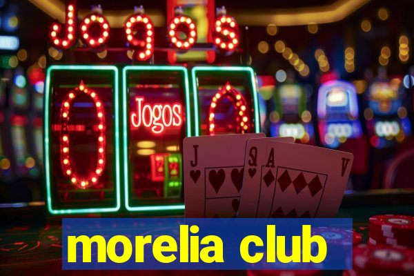 morelia club