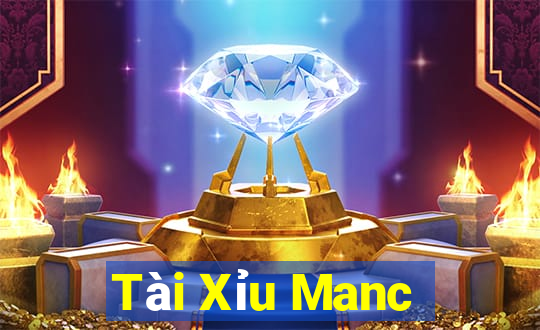 Tài Xỉu Manc