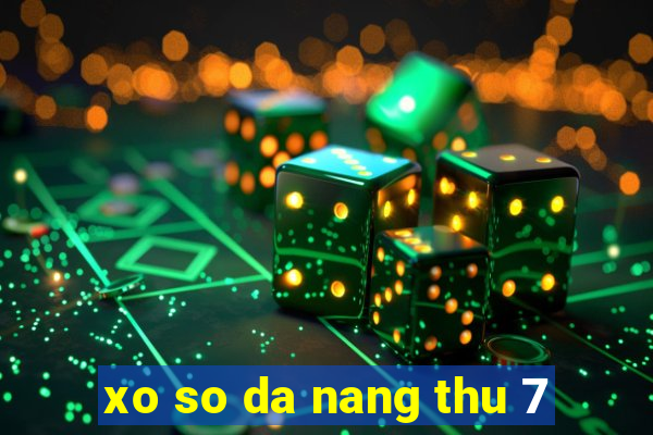 xo so da nang thu 7