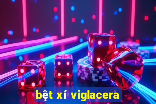 bệt xí viglacera