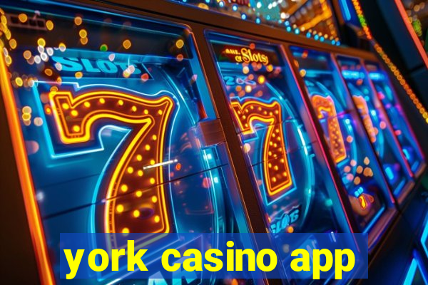 york casino app