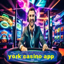 york casino app