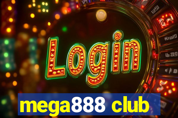 mega888 club