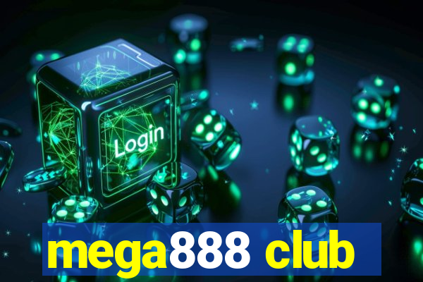 mega888 club