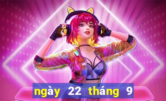 ngày 22 tháng 9 xổ số gia lai