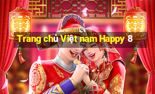 Trang chủ Việt nam Happy 8