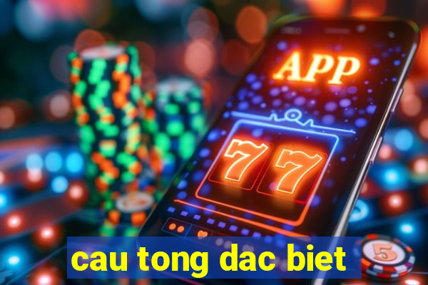 cau tong dac biet