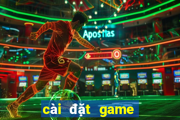 cài đặt game bắn cá