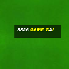 5526 game bài