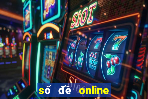 số đề online uy tín