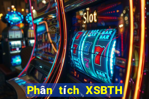 Phân tích XSBTH thứ tư