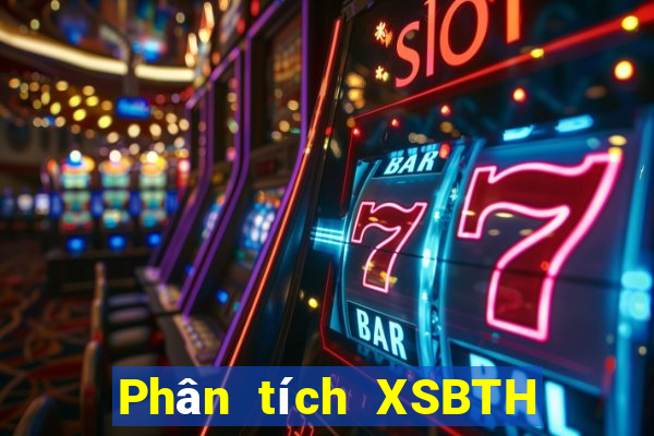 Phân tích XSBTH thứ tư