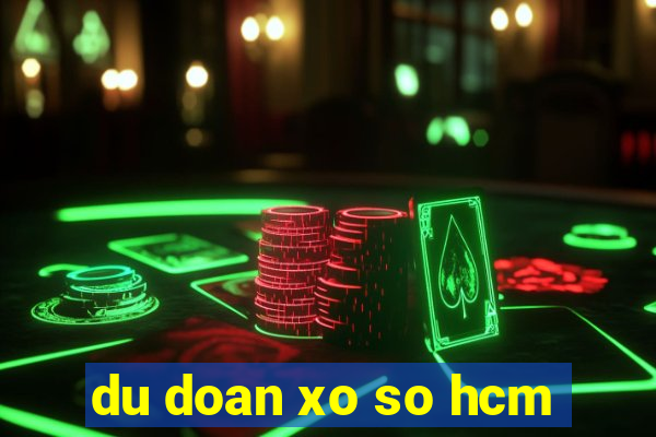 du doan xo so hcm