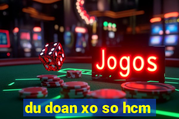 du doan xo so hcm