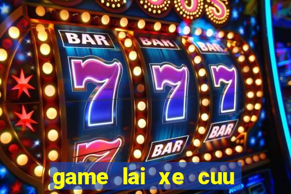 game lai xe cuu thuong 5