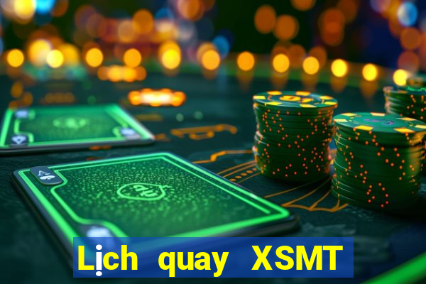 Lịch quay XSMT thứ tư