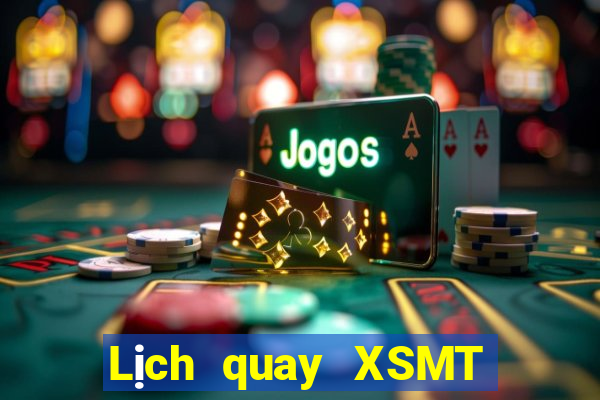 Lịch quay XSMT thứ tư