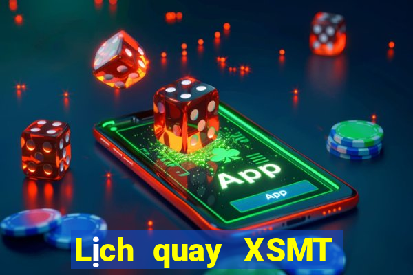 Lịch quay XSMT thứ tư