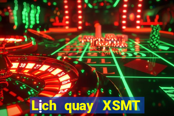 Lịch quay XSMT thứ tư