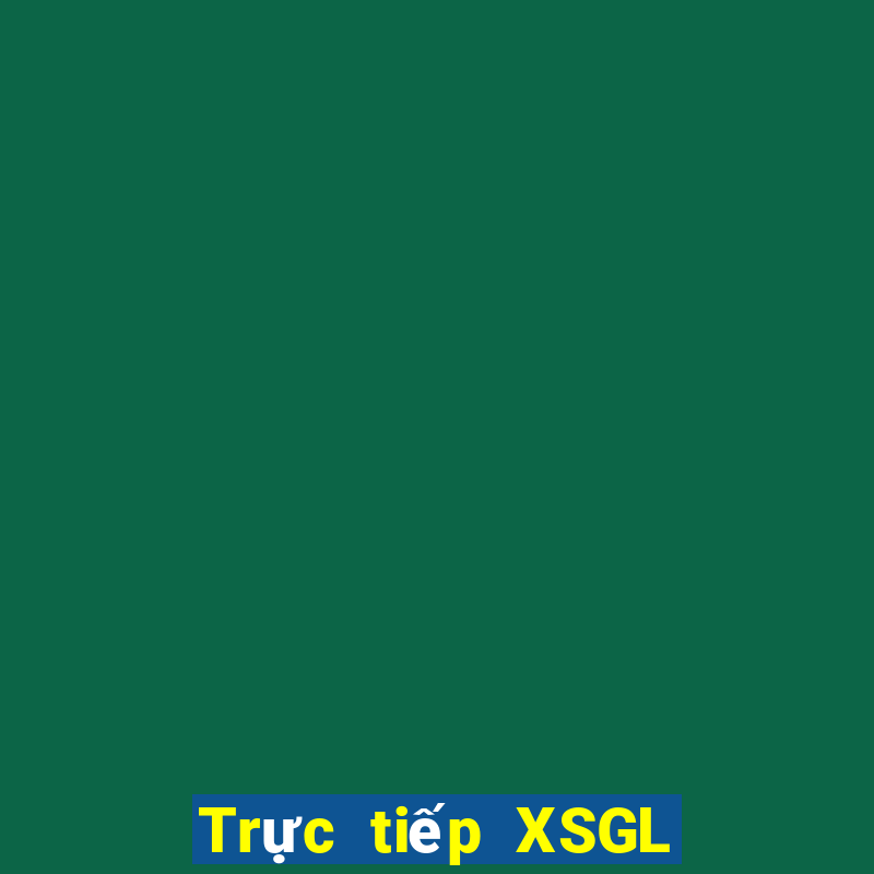 Trực tiếp XSGL ngày 9