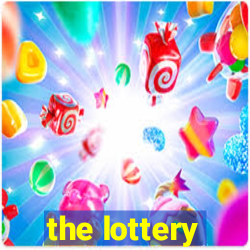 the lottery