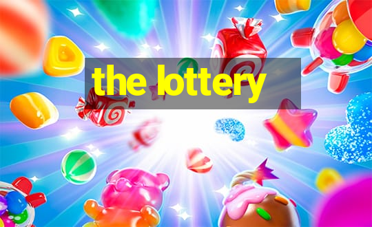 the lottery