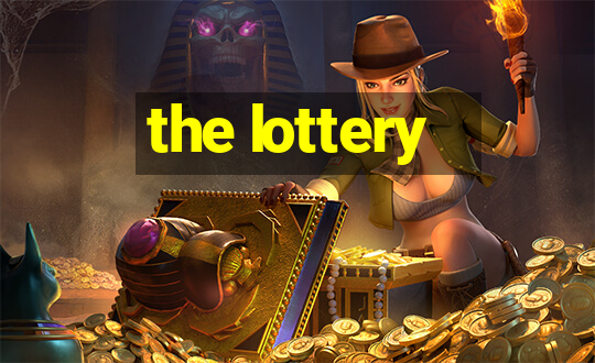 the lottery