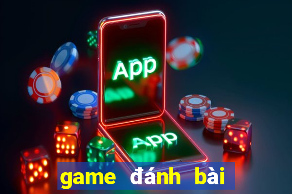 game đánh bài tiến lên trên điện thoại