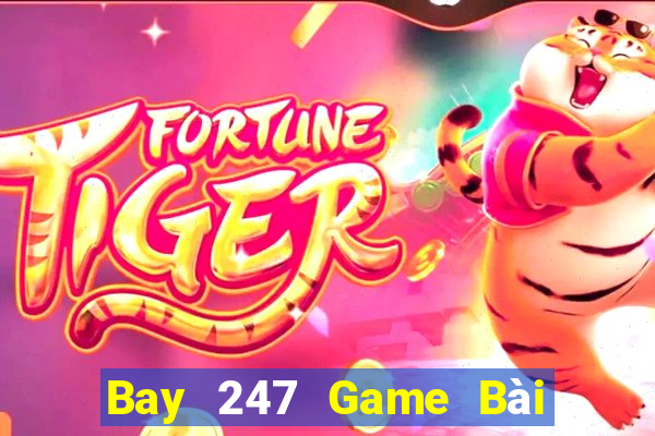 Bay 247 Game Bài Khuyến Mãi