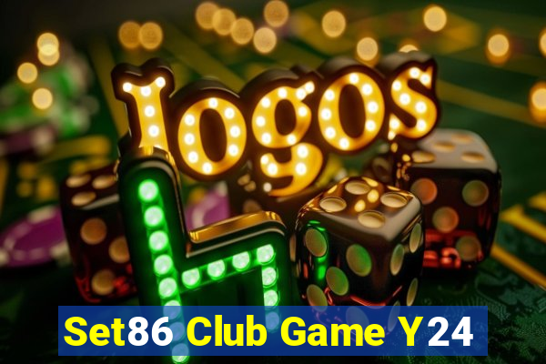 Set86 Club Game Y24