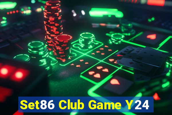 Set86 Club Game Y24