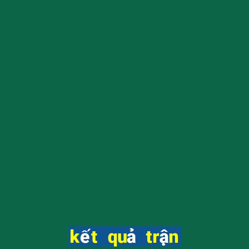 kết quả trận real madrid