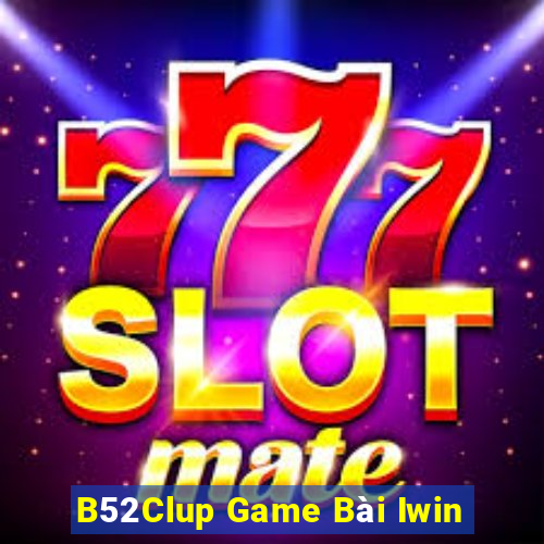 B52Clup Game Bài Iwin