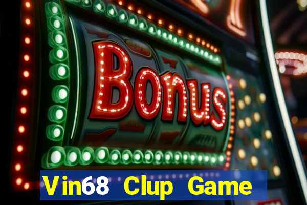 Vin68 Clup Game Bài 247