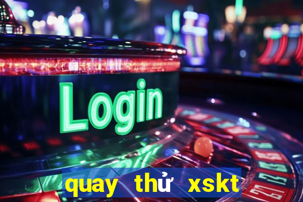 quay thử xskt bình định