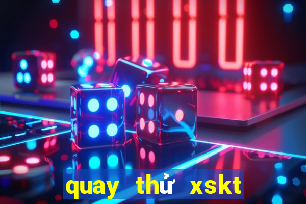 quay thử xskt bình định