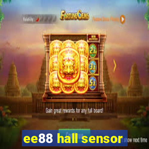 ee88 hall sensor