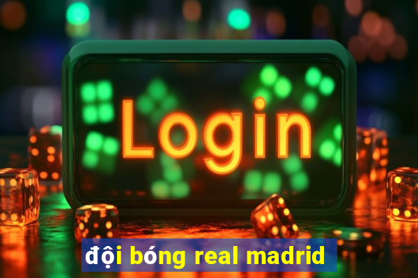 đội bóng real madrid