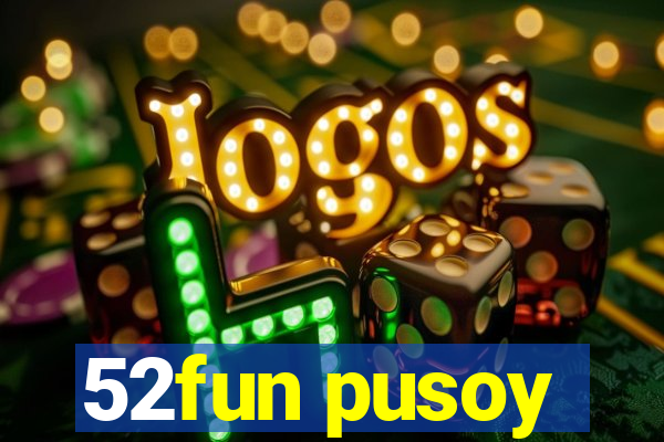 52fun pusoy