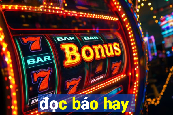 đọc báo hay