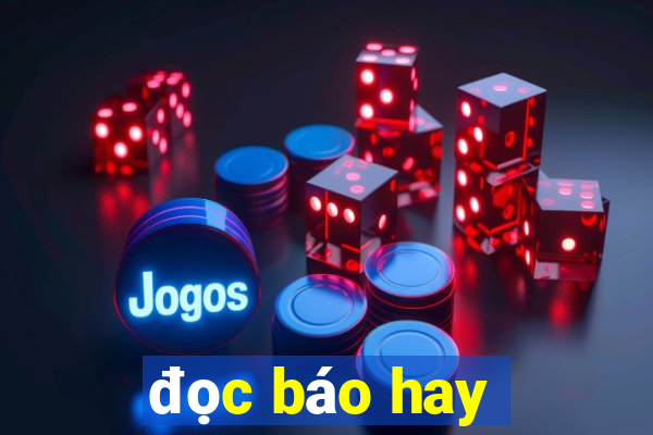 đọc báo hay