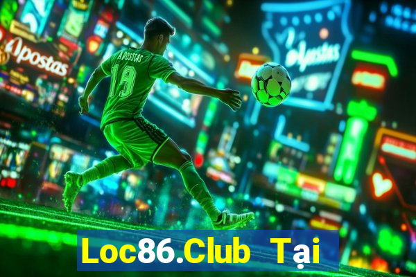 Loc86.Club Tại Game Bài B52 Đổi Thưởng