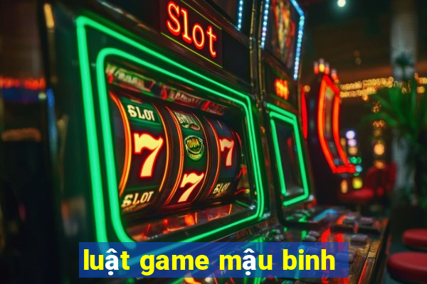 luật game mậu binh